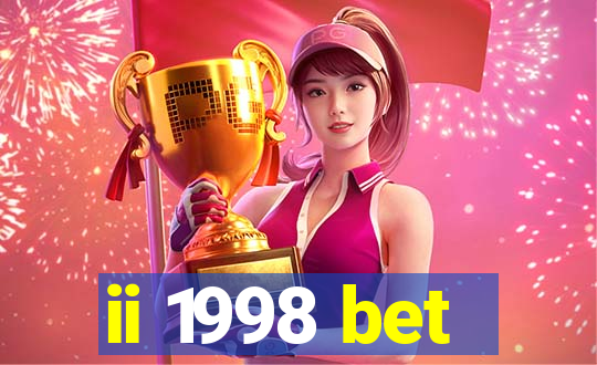 ii 1998 bet